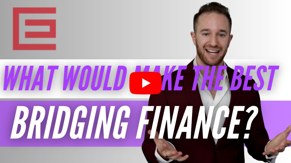 What Would Make The Best Bridging Finance